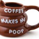 coffe makes me poop mug